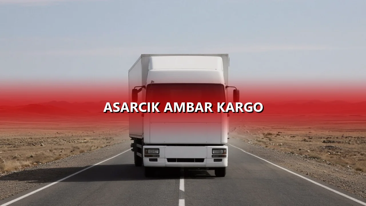 Asarcık Ambar Kargo